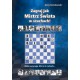 10x Zagraj jak mistrz świata w szachach! - Jerzy Konikowski (K-6175)