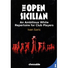 The Open Sicilian -  Ivan Saric (K-6281)