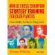 World Chess Champion Strategy Training for Club Players - Thomas Willemze (K-6313)