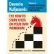 The How to Study Chess on Your Own Workbook - Część 2 - Davorin Kuljasevic (K-6315)