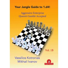 Your Jungle Guide to 1.d4! Część 1B - V. Kotronias, M. Ivanov (K-6153/1B)