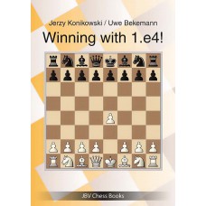 Winning with 1. e4! - Jerzy Konikowski, Uwe Bekemann (K-6133)