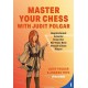 Master Your Chess with Judit Polgar - Andras Toth, Judit Polgar (K-6120)