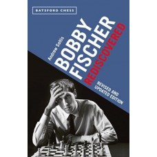 Bobby Fischer Rediscovered - Andrew E. Soltis (K-5777)