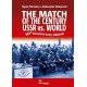 The Match of The Century: Ussr vs World: 50th Anniversary Edition - Tigran Petrosjan, Alexander Matanovic (K-5833)
