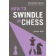 How to swindle in chess - Andrew Soltis (K-5863)
