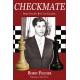 Robert James Fischer - Checkmate. Bobby Fischer's Boys' Life Columns (K-5189)