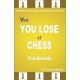 Fred Reinfeld - "Why You Lose at Chess"  (K-5203/a)