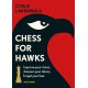 Cyrus Lakdawala - Chess for Hawks (K-5248)