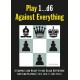 Jörg Hickl, Erik Zude - Play 1. ..d6 Against Everything (K-5302)