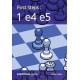 First Steps: 1 e4 e5 - John Emms (K-5412)