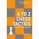 George Huczek - A to Z Chess Tactics (K-5646)