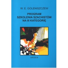 Goleniszczew ” Program szkolenia szachistów na III kategorię” (K-386/III)