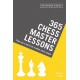 Andrew E. Soltis - "365 Chess Master Lessons: Take One a Day to be a Better Chess Player: (K-5616)