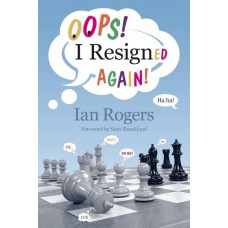  Oops! I resigned Again! - Ian Rogers (K-6080)