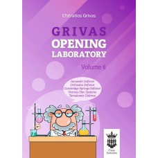 Grivas Opening Laboratory - Część 6  - Efstratios Grivas (K-5772/6)