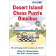 Desert Island Chess Puzzle Omnibus - 400  puzzli - G. Burgess, J. Nunn, M. Adams, W. So (K-5984)