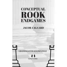 Conceptual Rook Endgames - Jacob Aagaard (twarda oprawa) (K-6321)