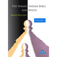 The Nimzo-Indian Bible for White - Część 1 - Milos Pavlovic (K-6326/1)