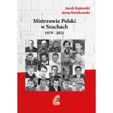 Mistrzowie Polski w Szachach Część 2 - 1979-2021 (K-5849/2)