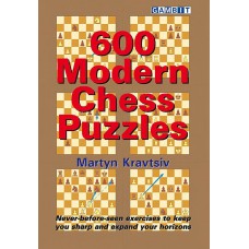 600 Modern Chess Puzzles - Martyn Kravtsiv (K-5914)