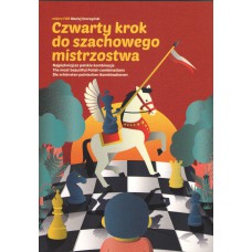 Czwarty krok do szachowego mistrzostwa - M. Sroczyński ( K-5060/4 )