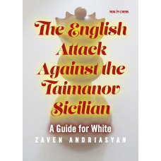 Andriasyan Z. "The English Attack against the Taimanov Sicilican A Guide for White" (K-3421/ts)