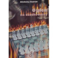 A. Szirow "Ogień na szachownicy" (KK-704)
