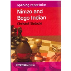 Ch.Sielecki "Nimzo and Bogo Indian" (K-5063)
