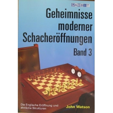 Watson J. " Tajniki współczesnych otwarć szachowych część 3  "  ( K-3331 )