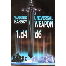 Barski Wł. "Uniwersalna broń 1.d4 d6" (K-3394/a)