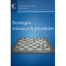 A.Michalczyszyn,O.Stecko "Strategia wiszących pionów" (K-3397)