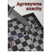 Aagaard J. "Agresywne szachy. Część 1" ( K-3408/1 )