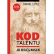 Daniel Coyle " Kod Talentu. Jak zostać geniuszem" ( K-3533 )
