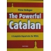 Bołogan V. - The Powerful Catalan. A Complete Repertoire for White ( K-3548 )