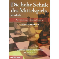 I. Sokolov " Die hohe Schule des Mittelspiels im Schach" ( K-3597 )