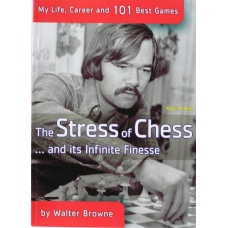 Browne W. " Stres i nieskończona finezja w szachach "