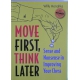 Hendriks W. " Najpierw ruch,potem myślenie.Sens i nonsens w poprawie Twojej gry szachowej"