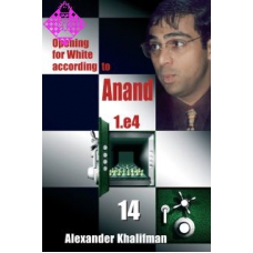 Khalifman A." DEBIUTY WEDŁUG ANANDA 1.e4 " tom 14 ( K-421/14 )