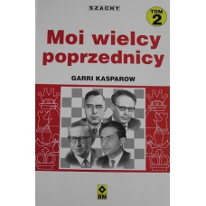 G.Kasparow "Moi wielcy poprzednicy" t.2 (K-539/a)