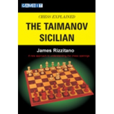 Rizzitano J. "Chess Explained: The Taimanov Sicilian" (K-577)