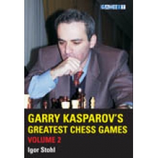 Igor Stohl "Garry Kasparov's Greatest Chess Games" vol. 2 (K-642/2)