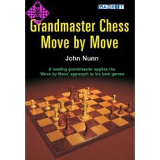 John Nunn "Grandmaster Chess Move by Move"  ( K-733 )