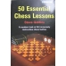 Giddins Steve "50 Essential Chess Lessons" (K-739)