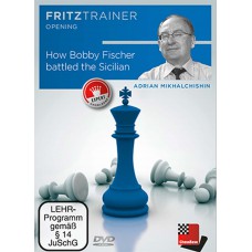Adrian Mikhalchishin - How Bobby Fischer battled the Sicilian (P-0046)